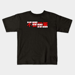 DO NOT ANSWER - 3 BODY PROBLEM Kids T-Shirt